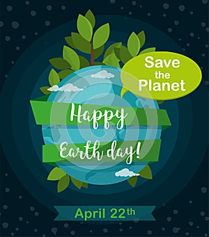 Happy Earth Day greetting card. Earth globe isolated on space background.  April 22.